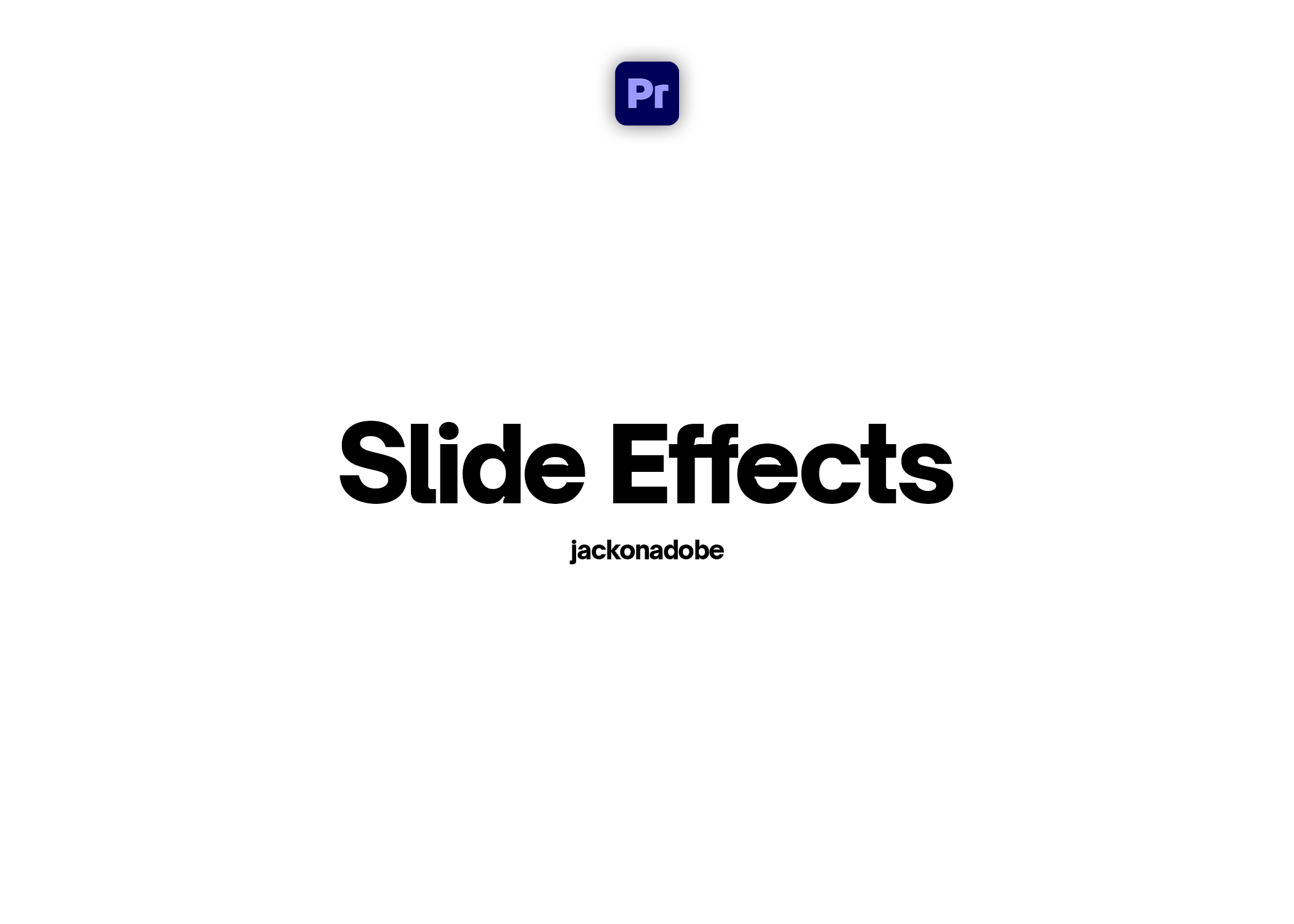 Slide Effects - @jackonadobe